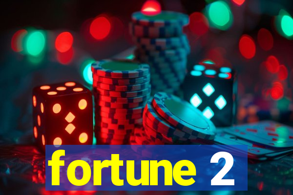 fortune 2